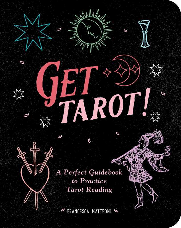 Get Tarot! by Francesca  Matteoni: Paperback; 192 pages / English